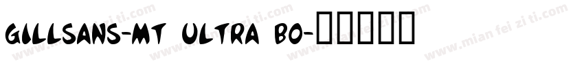 gillsans-mt ultra bo字体转换